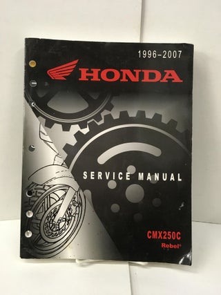 Item #101574 Honda Service Manual 1996-2007 CMX250C Rebel. Honda
