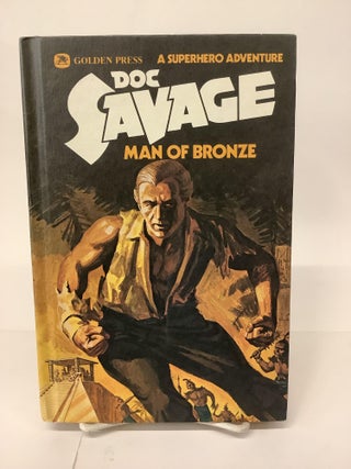 Item #101598 Doc Savage, Man of Bronze; A Superhero Adventure 2379. Kenneth Robeson, Ben cover...