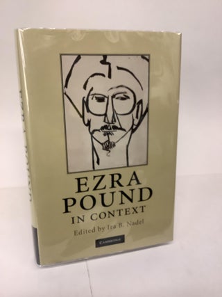 Item #101616 Ezra Pound, In Context. Ira B. ed Nadel