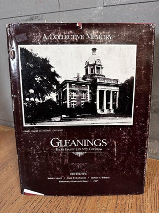 Item #101638 Gleanings: From Grady County, Georgia. Wessie Connel, Frank Roebuck Jr., Barbara...