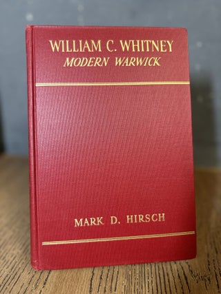 Item #101682 William C. Whitney Modern Warwick. Mark D. Hirsch
