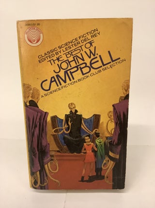 Item #101693 The Best of John W. Campbell. John W. Campbell, Lester ed Del Rey