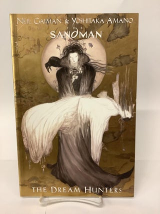Item #101701 The Sandman, The Dream Hunters. Neil Gaiman, Yoshitaka Amano
