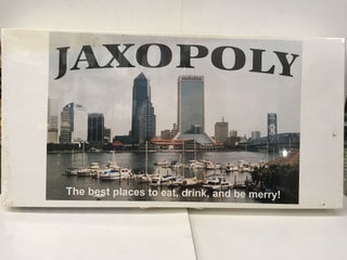 Item #101734 Jaxopoly: The Best Places to Eat, Drink and be Merry!