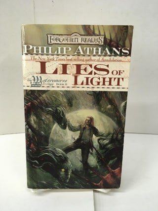 Item #101735 Lies of Light: Watercourse Trilogy Book 2 (Forgotten Realms). Phillip Athas