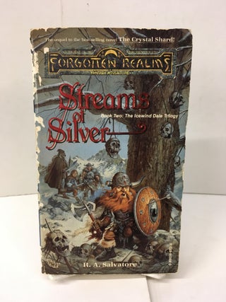 Item #101739 Streams of Silver: The Icewind Dale Trilogy Book 2 (Forgotten Realms). R. A. Salvatore