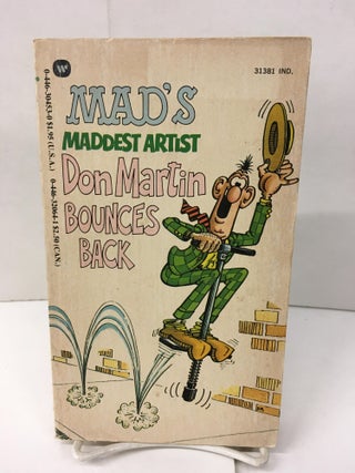 Item #101741 Mad's Maddest Artist Don Martin Bounces Back. Don Martin