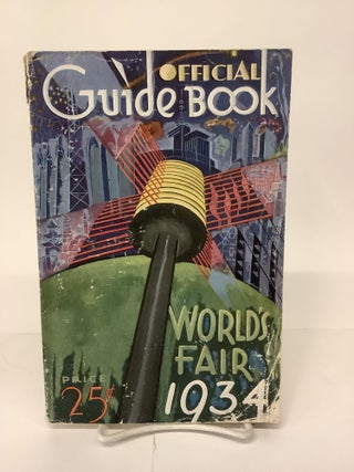 Item #101787 Official Guide Book, Chicago World's Fair 1933 / 1934, Century of Progress...