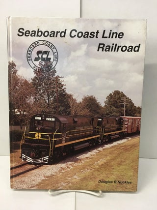 Item #101806 Seaboard Coast Line Railroad. Douglas B. Nuckles