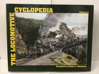 Item #101812 The Locomotive Cyclopedia Volume 2. Robert L. Hundman