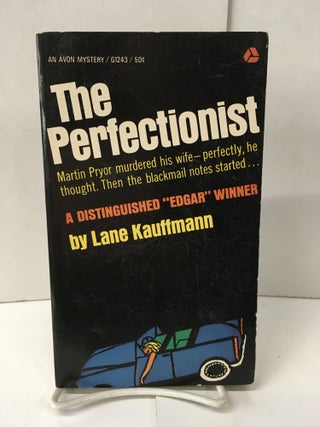 Item #101847 The Perfectionist. Lane Kauffmann
