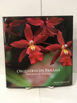 Item #101864 Orquídeas en Panamá / Orchids in Panama. Nessim Bassan