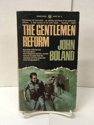 Item #101867 The Gentlemen Reform. John Boland