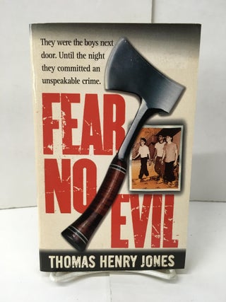 Item #101880 Fear No Evil. Thomas Henry Jones