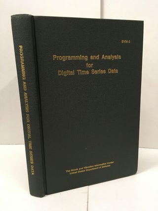 Item #101886 Programming and Analysis for Digital Time Series Data. Loren Enochson