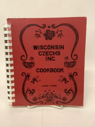 Item #101893 Wisconsin Czechs Inc. Cookbook. Varte S. Nami