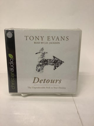 Item #101908 Detours, Unabridged Audio CD Set. Tony Evans