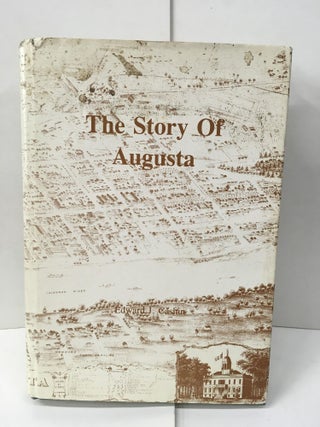 Item #101917 The Story of Augusta. Edward J. Cashin