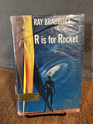 Item #101935 R is for Rocket. Ray Bradbury