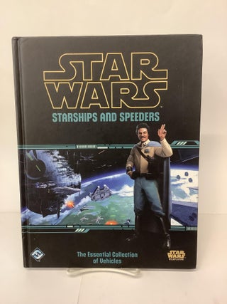 Item #101978 Star Wars Starships and Speeders; The Essential Collection of Vehicles. Tim Cox, Tim...