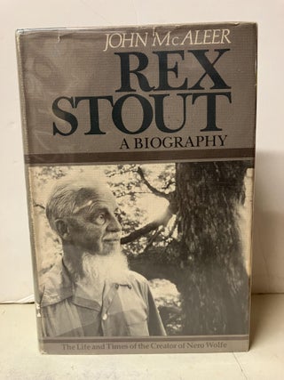 Item #101981 Rex Stout: A Biography. John M. Aleer