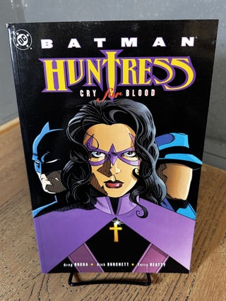 Item #102018 Batman/Huntress: Cry for Blood. Greg Rucka, Rick Burchett, Terry Beatty