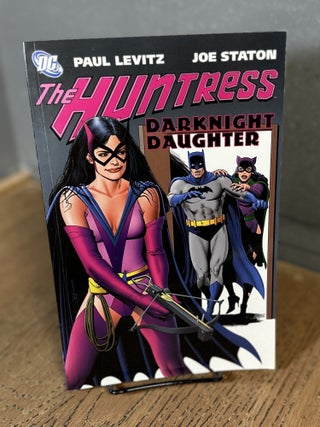 Item #102019 The Huntress: Darknight Daughter. Paul Levitz, Joe Staton