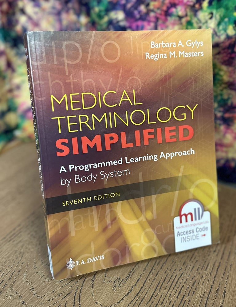 Medical Terminology Simplified: A Programmed Learning Approach by Body ...