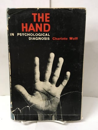 Item #102239 The Hand in Psychological Diagnosis. Charlotte Wolff