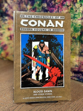 Item #103080 The Chronicles of Conan (Vol. 24). James Owsley, Don Kraar