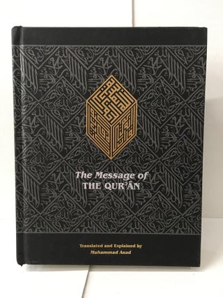 Item #103310 The Message of the Qur'an: The Full Account of the Revealed Arabic Text...