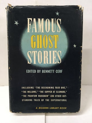 Item #103675 Famous Ghost Stories. Bennett Cerf