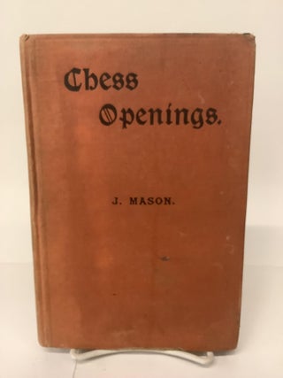 Item #103761 Chess Openings. James Mason