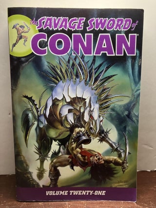 Item #103900 Savage Sword of Conan, Vol. 21. Roy Thomas