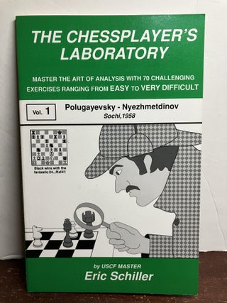 Item #103926 The Chessplayer's Laboratory: Polugayevsky-Nyezhmetdinov Sochi, 1958: 001. Eric...