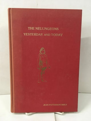Item #104048 The Melungeons: Yesterday and Today. Jean Patterson Bible