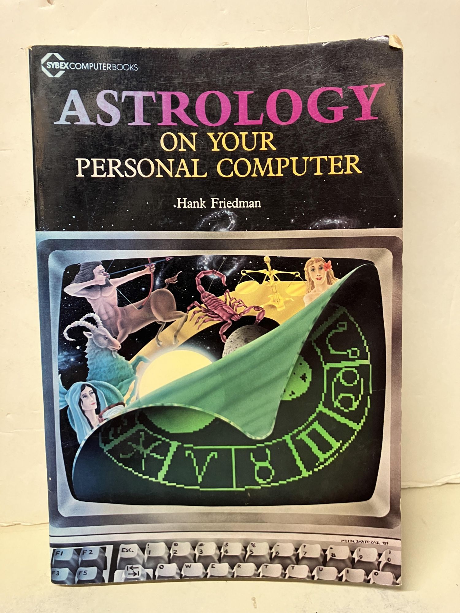 Astrology on Your Personal Computer | Hank Friedman | 1st Printing