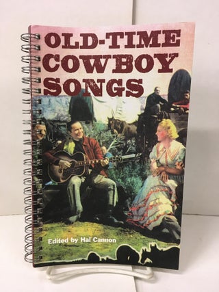 Item #104800 Old-Time Cowboy Songs. Hal Cannon