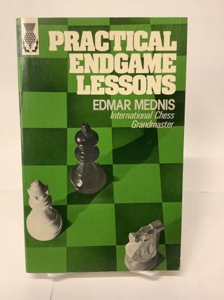 Item #105240 Practical Endgame Lessons, #66. Edmar Mednis