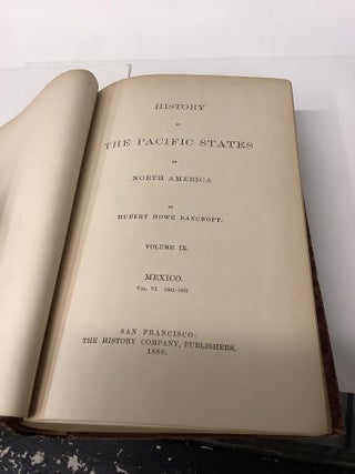 History of the Pacific States of North America, Volume IX