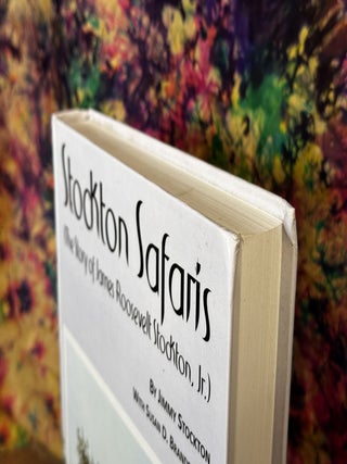Stockton Safaris: The Story of James Roosevelt Stockton Jr.