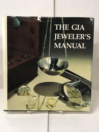 Item #105442 The GIA Jeweler's Manual. GIA