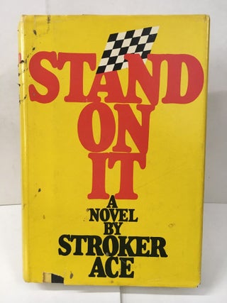 Item #105469 Stand on It. Stroker Ace