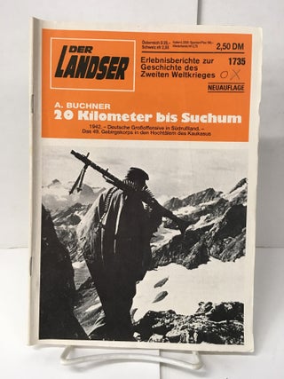 Item #105477 Der Landser: A. Buchner 20 Kilometer bis Suchum