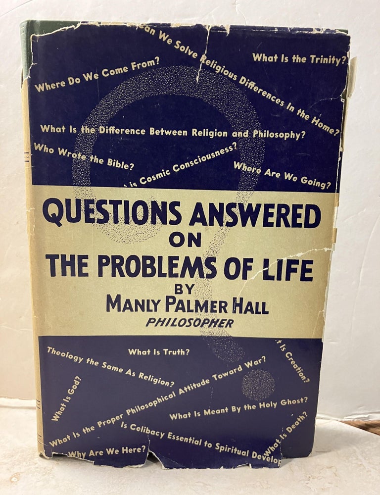 Item #105562 Questions Answered on the Problems of Life. Manly P. Hall.