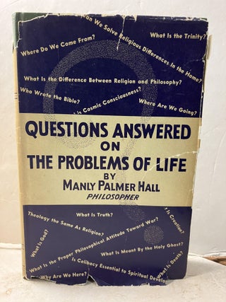 Item #105562 Questions Answered on the Problems of Life. Manly P. Hall