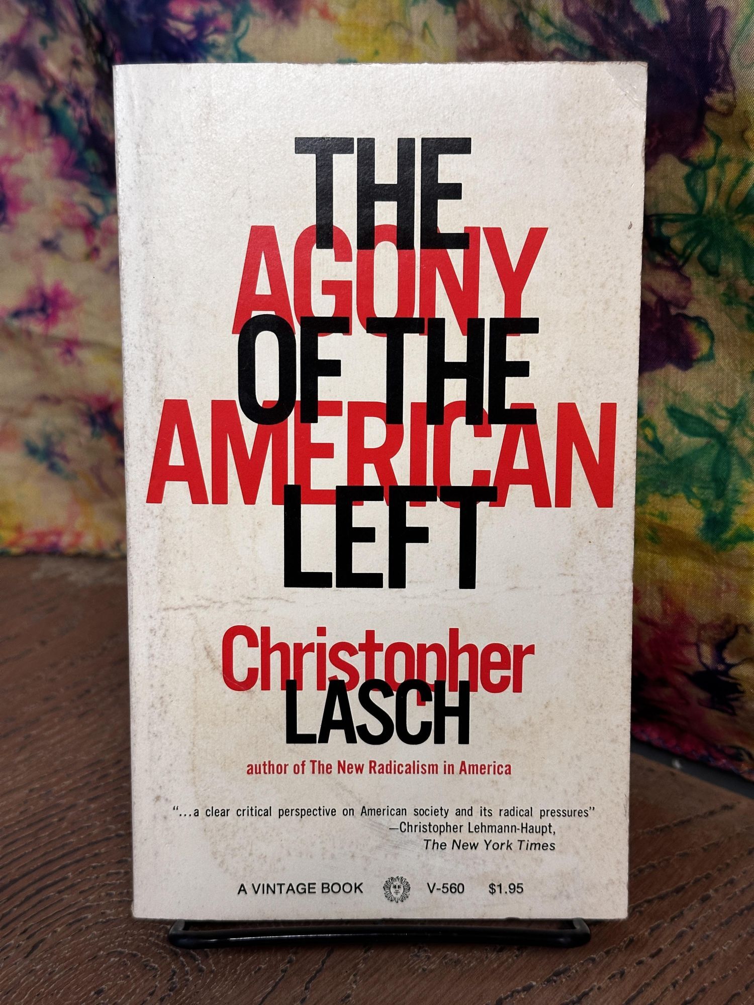The Agony of the American Left | Christopher Lasch | 1st edition