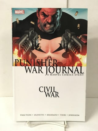 Item #105816 Civil War: Punisher War Journal. Matt Fraction, Frank Tieri