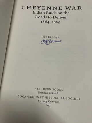 Cheyenne War: Indian Raids On The Roads To Denver 1864-1869