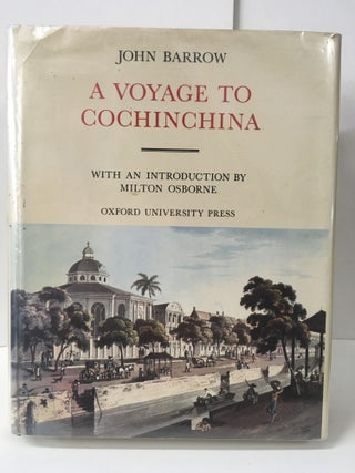 Item #106211 A Voyage to Cochinchina. John Barrow